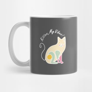 Kittens My Vibes Mug